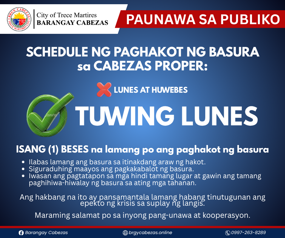 Ang paghakot ng basura ay tuwing LUNES na lamang.